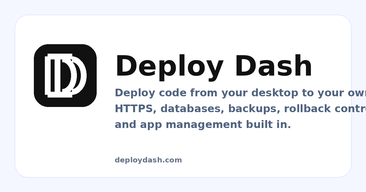 Deploy Dash - The app to deploy code on your own server